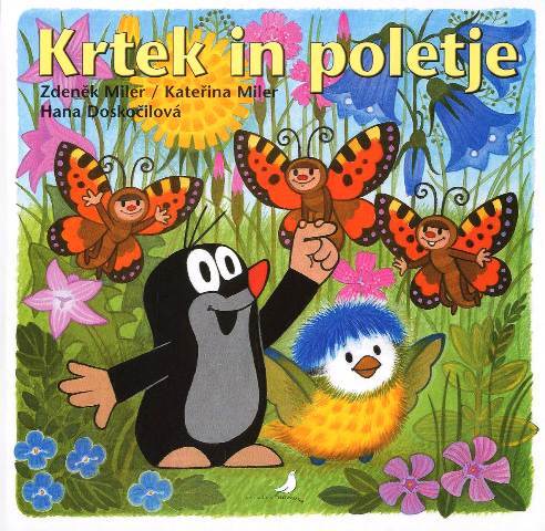 KRTEK IN POLETJE, Zdenek Miler