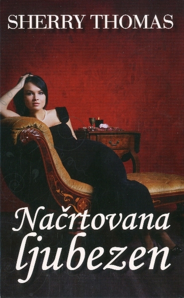 NAČRTOVANA LJUBEZEN, Sherry Thomas