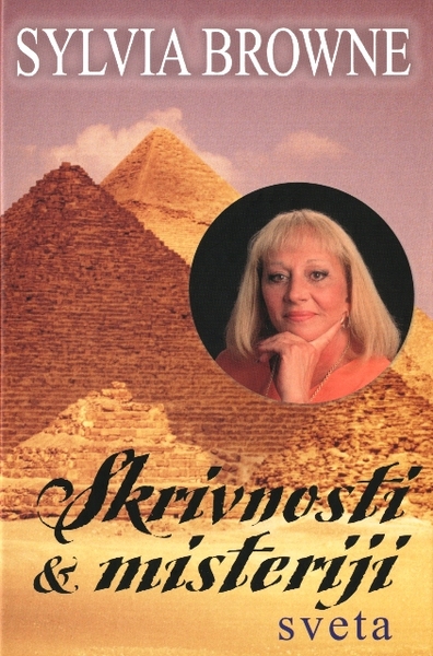 SKRIVNOSTI & MISTERIJI SVETA, SYLVIA BROWNE