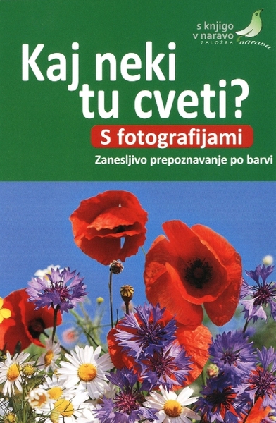 WHAT´S BLOOMING HERE? WITH PHOTOGRAPHS, Margot Spohn, Dietmar Aichele